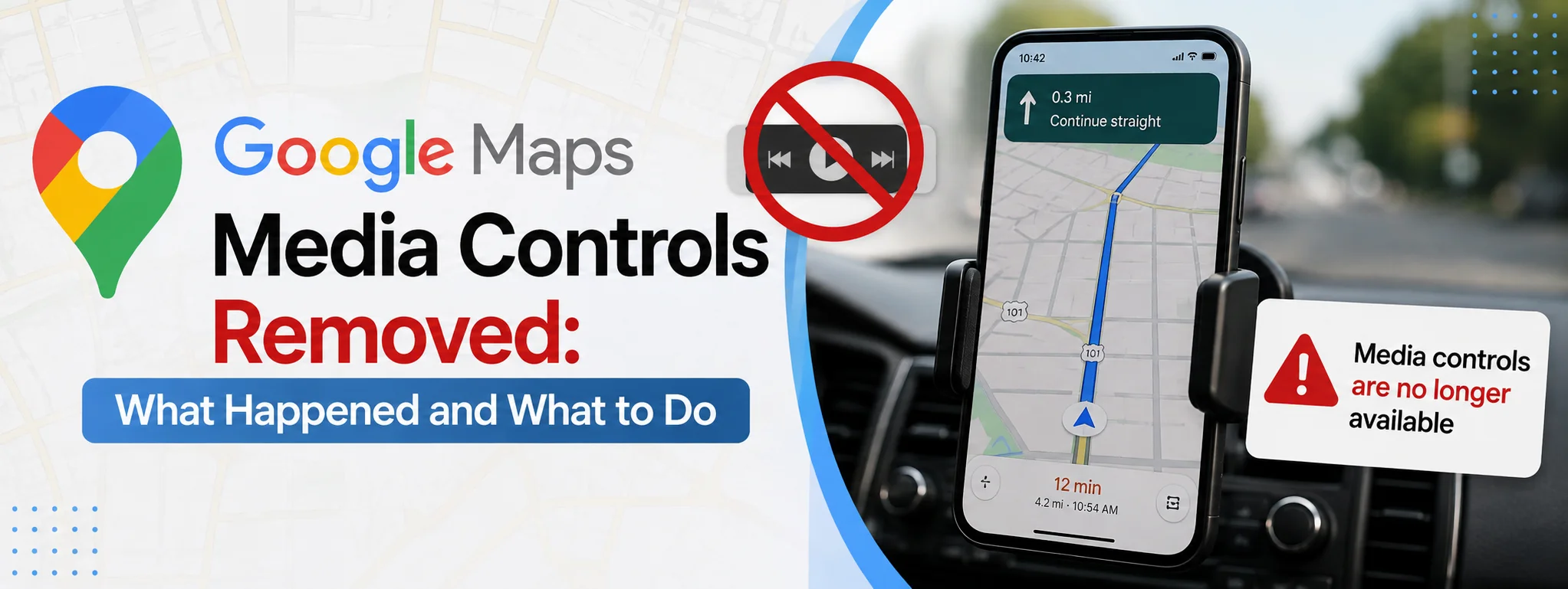 Google Maps Media Controls Removed
