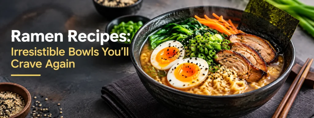 Ramen Recipes
